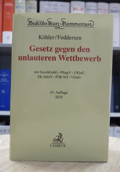Köhler/Bornkamm, UWG Gesetz gegen den unlauteren Wettbewerb 43. Auflage 2025 (November 2024)