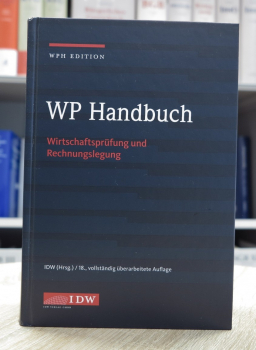 WP Handbuch Wirtschaftsprüfung und Rechnungslegung 18. Auflage 2023