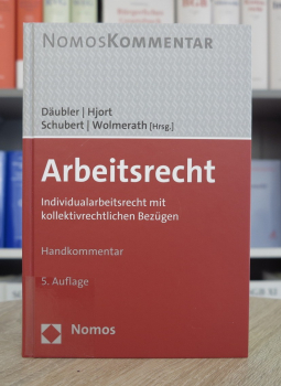 Däubler, Arbeitsrecht,  Individualarbeitsrecht mit kollektivrechtlichen Bezügen Handkommentar 5. Auflage April 2022