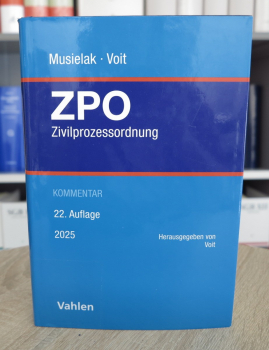 Musielak, ZPO Zivilprozessordnung 22. Auflage Februar 2025