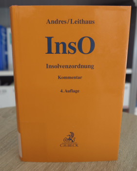 Andres/ Leithaus, InsO  Insolvenzordnung Kommentar  4. Auflage 2018