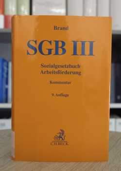 Brand, SGB III Arbeitsförderung 9. Auflage Mai 2021