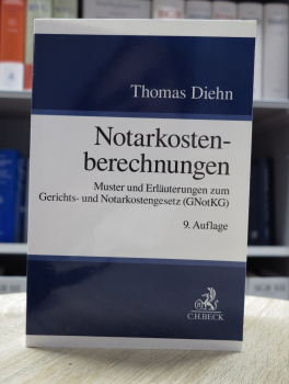 Diehn, Notarkostenberechnungen 9. Auflage 2024 (Oktober 2023)