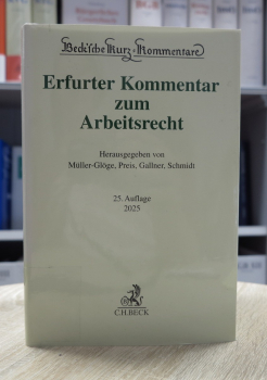 Erfurter Kommentar Arbeitsrecht 25. Auflage 2025 (Rechtsstand Herbst 2024)