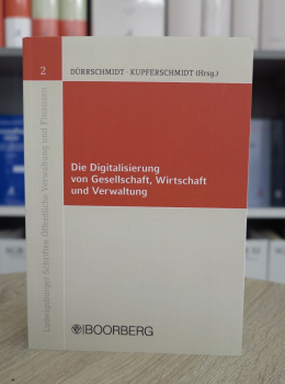 Dürrschmidt, Die Digitalisierung von Gesellschaft, Wirtschaft und Verwaltung 1. Auflage 2020 aktuelle Auflage