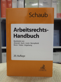 Schaub, Arbeitsrechts-Handbuch 20. Auflage Juli 2023