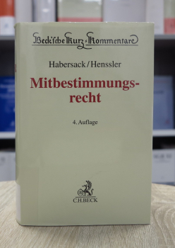 Habersack, Mitbestimmungsrecht Kommentar 4. Auflage 2018