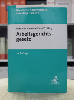 Germelmann, Arbeitsgerichtsgesetz 10. Auflage 2022