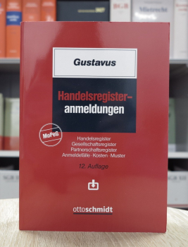 Gustavus, Handelsregisteranmeldungen 12. Auflage 2024 (November 2023) aktuelle Auflage