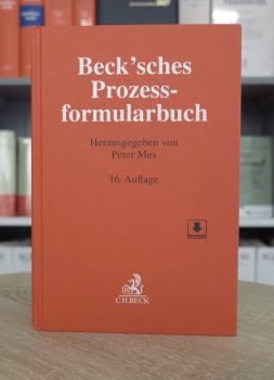 Beck'sches Prozessformularbuch 16. Auflage 2026 (Rechtsstand Oktober 2025) AKTUELLE AUFLAGE