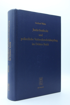 Werle, Justiz-Strafrecht und polizeiliche Verbrechensbekämpfung im Dritten Reich, 1989