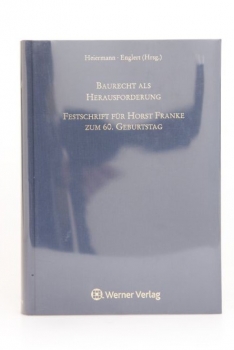 Heiermann, Baurecht als Herausforderung - Festschrift für Horst Franke zum 60. Geburtstag, 2009