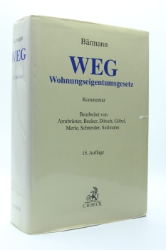 Bärmann, WEG Wohnungseigentumsgesetz Kommentar 15. Auflage 2023 (Oktober 2022) "neues Recht"