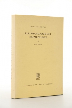 von Hentig, Zur Psychologie der Einzeldelikte, II Mord - Auflage 1956