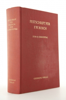 Festschrift für F.W. Bosch zum 65. Geburtstag am 2. Dezember 1976