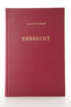 von Lübtow, Erbrecht 2. Halbband Seiten 617-1357 1. Auflage 1971