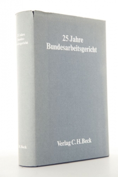 Festschrift 25 Jahre Bundesarbeitsgericht, 1979