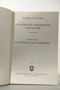 von Mohl, Staatsrecht, Völkerrecht und Politik, vollständig in 3 Bänden, 1962, Unveränderter Abdruck der 1860 in der Buchhandlung Laupp in Tübingen erschienenen Ausgabe