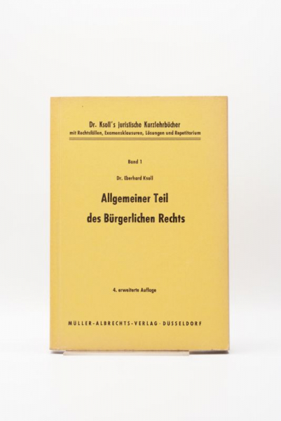 Ksoll, Allgemeiner Teil des Bürgerlichen Rechts 4. Auflage 1965