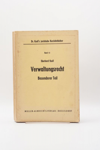 Ksoll, Verwaltungsrecht Besonderer Teil 1. Auflage 1959