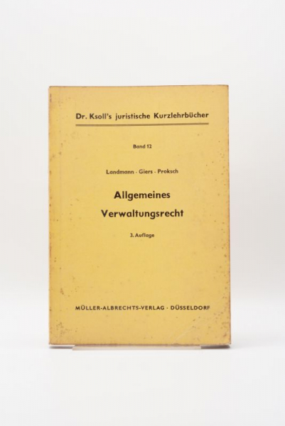 Ksoll/Landmann, Allgemeines Verwaltungsrecht 3. Auflage 1964