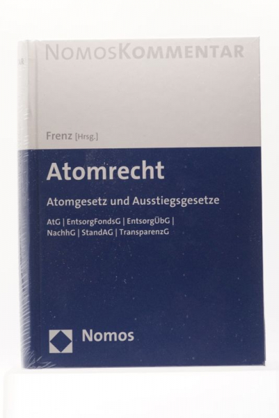 Frenz, Atomrecht Atomgesetz und Ausstiegsgesetze 1. Auflage 2019 original verschweißt, unbenutzt