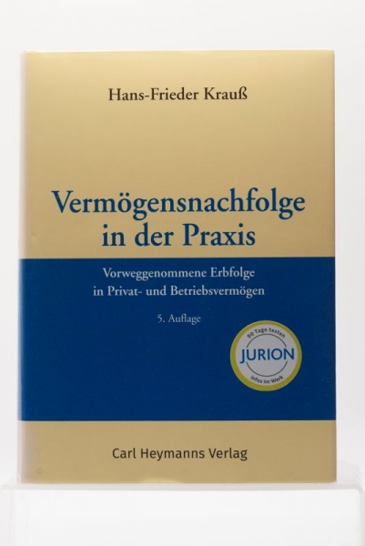 Krauß, Vermögensnachfolge in der Praxis 5. Auflage 2018 (Rechtsstand November 2017)