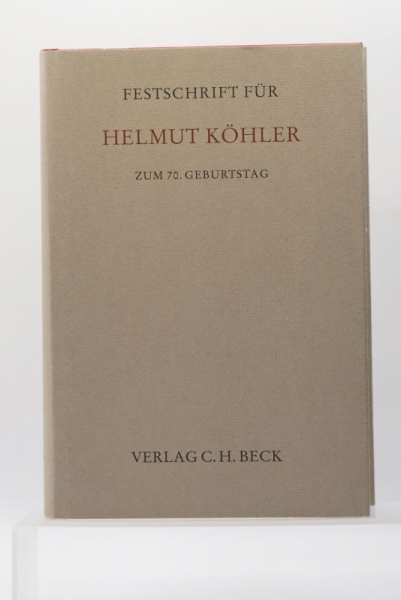 Festschrift für Helmut Köhler zum 70. Geburtstag, 2014