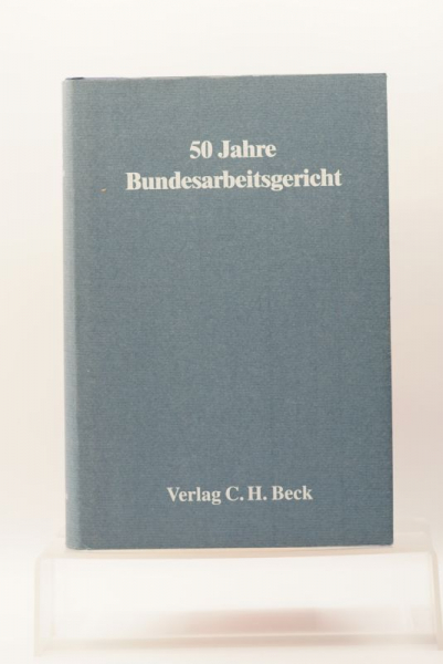 Festschrift 50 Jahre Bundesarbeitsgericht, 2004