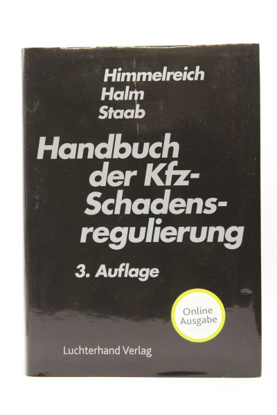 Himmelreich, Handbuch der KfZ-Schadensregulierung 3. Auflage 2015