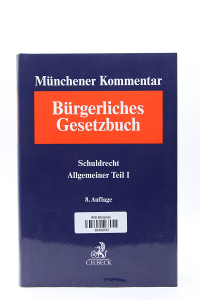 Münchener Kommentar BGB 8. Auflage 2019 Band 2 Schuldrecht Allgemeiner Teil I  §§ 241-310, ohne Schutzumschlag