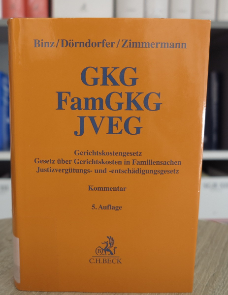 Binz/Dörndorfer, GKG FamGKG JVEG Kommentar 5. Auflage 2022