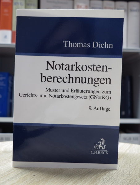 Diehn, Notarkostenberechnungen 9. Auflage 2024 (Oktober 2023)