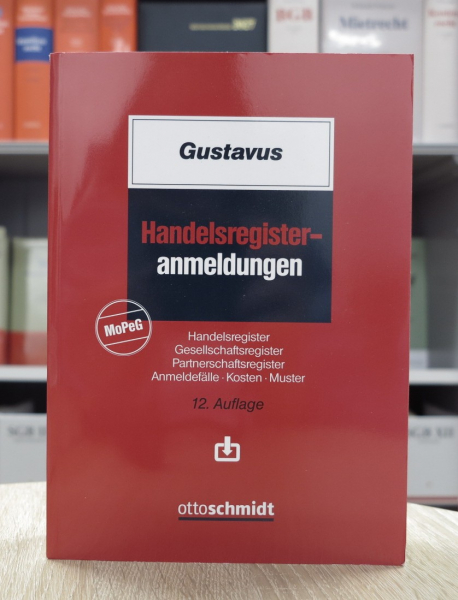 Gustavus, Handelsregisteranmeldungen 12. Auflage 2024 (November 2023) aktuelle Auflage
