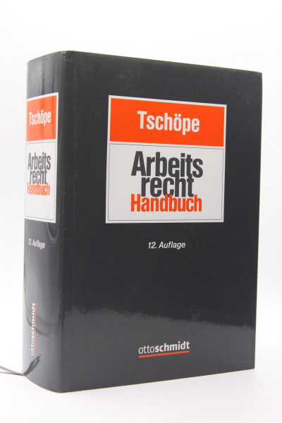 Tschöpe, Arbeitsrecht Handbuch 12. Auflage 2021