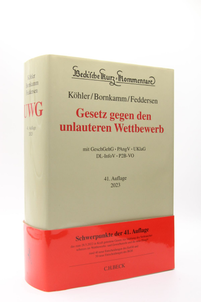 Köhler/Bornkamm, UWG Gesetz gegen den unlauteren Wettbewerb 41. Auflage 2023 (November 2022)