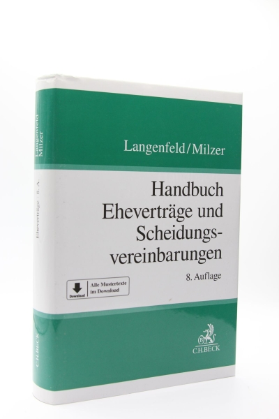 Langenfeld/Milzer, Handbuch Eheverträge und Scheidungsvereinbarungen 8. Auflage 2019 (September 2018)