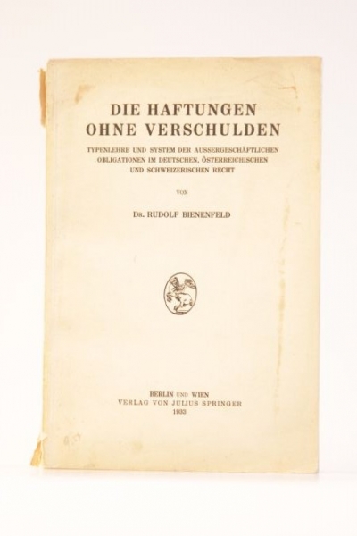 Bienenfeld, Die Haftungen ohne Verschulden, 1933