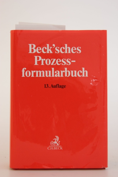 Beck'sches Prozessformularbuch 13. Auflage 2016 (Rechtsstand Oktober 2015)
