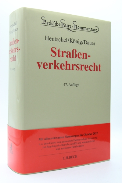 Hentschel, Strassenverkehrsrecht 47. Auflage 2023 (Oktober 2022)