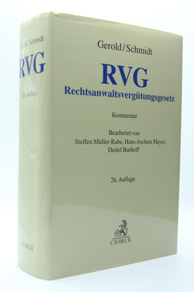 Gerold, RVG Kommentar Rechtsanwaltsvergütungsgesetz 26. Auflage Juli 2023 (mit Kostenrechtsreform 2021, aber NOCH NICHT Reform 2025)