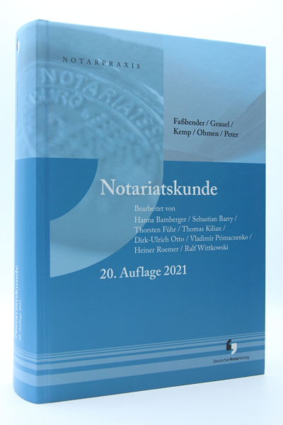 Faßbender, Notariatskunde 20. Auflage 2021