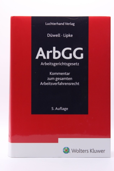 Düwell, ArbGG Kommentar zum Arbeitsgerichtsgesetz 5. Auflage 2019