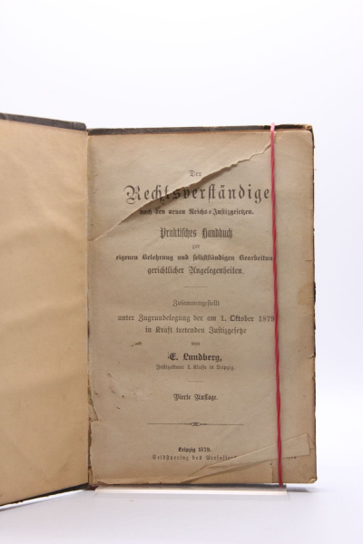 Lundberg, Der Rechtsverständige nach den neuen Reichs-Justizgesetzen. Praktisches Handbuch zur eigenen Beleherung und selbständigen Bearbeitung gerichtlicher Angelegenheiten 4. Auflage 1879