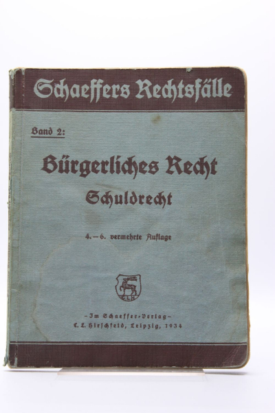Schaeffers Rechtsfälle Band 2 Bürgerliches Recht Schuldrecht 4.-6. Auflage 1934, starke Gebrauchsspuren