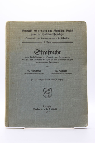 Schaeffer/Peipers, Strafrecht 41.-45. Auflage 1930