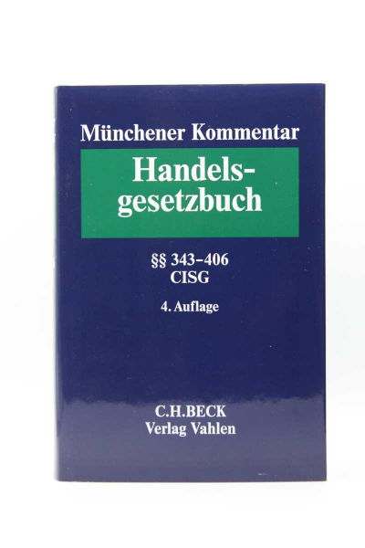 Münchener Kommentar HGB Handelsgesetzbuch 4. Auflage 2018 Band 5  §§ 343-406 CISG